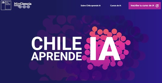 Chile Aprende IA, plataforma pública y gratuita de formación en Inteligencia Artificial en Chile con cursos y certificaciones, impulsada por MinCiencia.