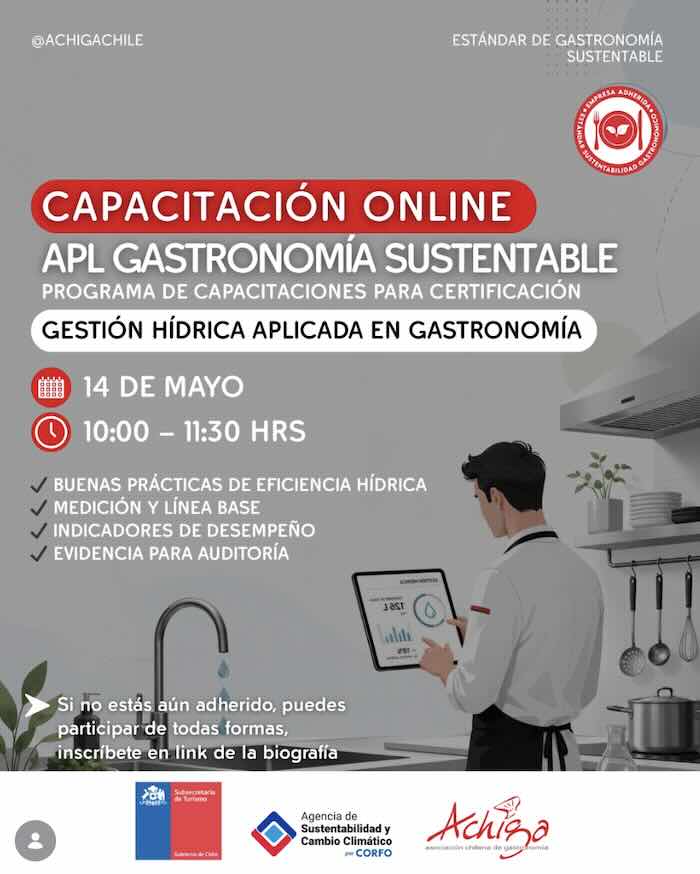 Capacitación en gestión hídrica aplicada a gastronomía sustentable organizada por Achiga y sector turístico.