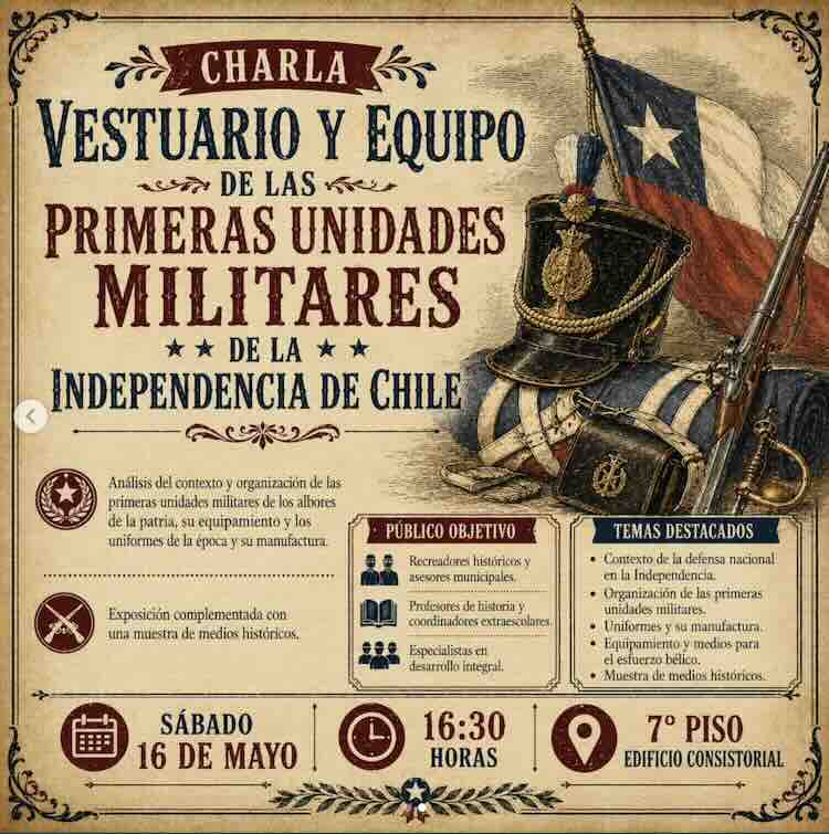 Charla sobre vestuario y equipo militar en la Independencia de Chile organizada por Municipalidad de San Carlos.