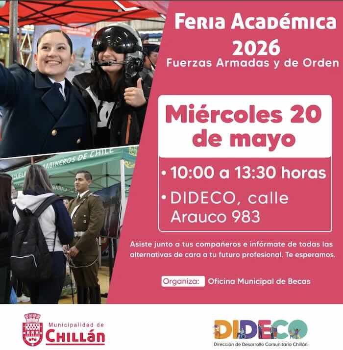 Feria Académica 2026 en Chillán sobre carreras y oportunidades en Fuerzas Armadas y de Orden.