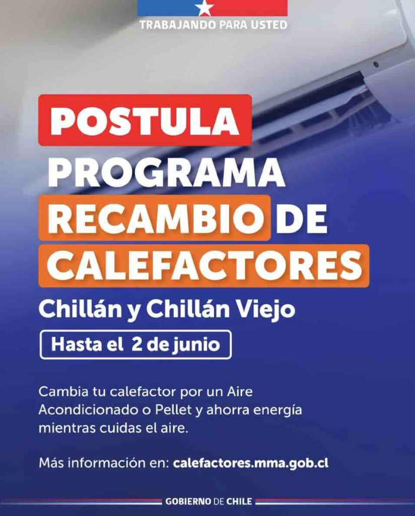 Programa de Recambio de Calefactores en Chillán y Chillán Viejo para calefacción sustentable y descontaminación ambiental.
